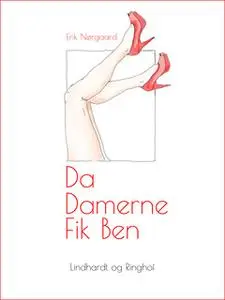 «Da damerne fik ben» by Erik Nørgaard