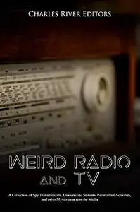 Weird Radio and Television