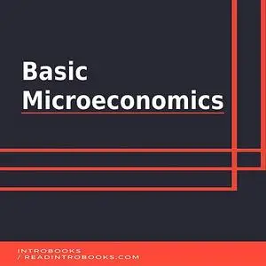 «Basic Microeconomics» by IntroBooks