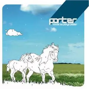 Porter - Donde los Ponys Pastan (EP)
