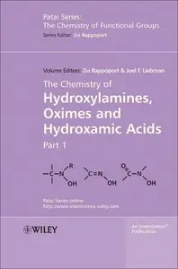 The Chemistry of Hydroxylamines, Oximes and Hydroxamic Acids (Patai's Chemistry of Functional Groups) (Repost)