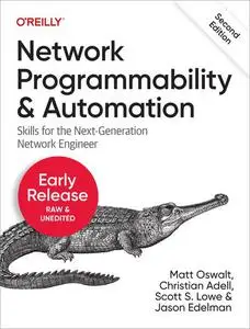 Network Programmability and Automation 2nd Edition (5th Early Release)