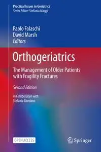 Orthogeriatrics: The Management of Older Patients with Fragility Fractures