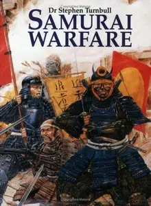 Stephen Turnbull - Samurai Warfare (Repost)
