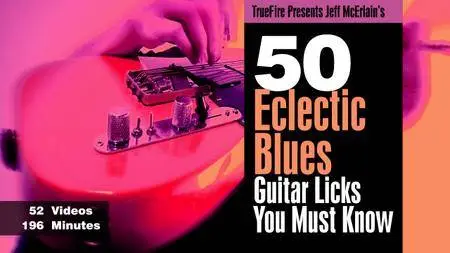 Guitar Lab - 50 Eclectic Blues - Guitar Licks You Must Know