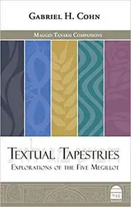 Textual Tapestries: Explorations of the Five Megillot