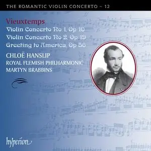 Chloë Hanslip, Martyn Brabbins - The Romantic Violin Concerto 12: Henry Vieuxtemps: Violin Concertos Nos. 1 & 2 (2012)