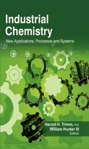 Industrial Chemistry: New Applications, Processes and Systems