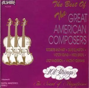 101 Strings - The Best Of The Great American Composers Volume III (1988) {Alshire} **[RE-UP]**