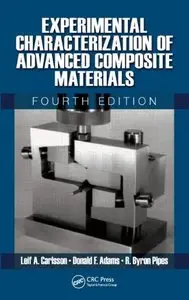 Experimental Characterization of Advanced Composite Materials, Fourth Edition (Repost)
