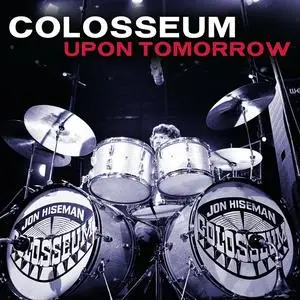 Colosseum - Upon Tomorrow (2023) [Official Digital Download]