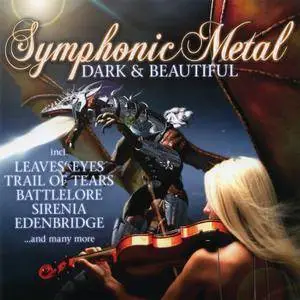 VA - Symphonic Metal: Dark & Beautiful 1 & 2 (2010)