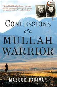«Confessions of a Mullah Warrior» by Masood Farivar