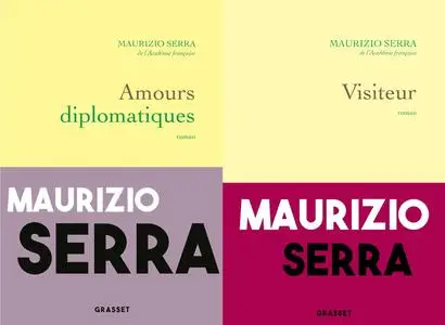 Maurizio Serra, "Amours diplomatiques", 2 tomes