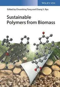 Sustainable Polymers From Biomass