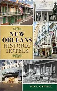 New Orleans Historic Hotels