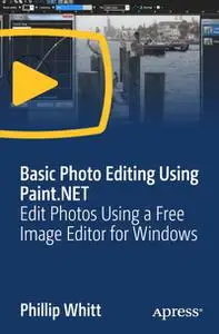 Basic Photo Editing Using Paint.NET: Edit Photos Using a Free Image Editor for Windows