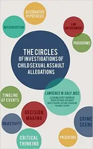 The Circles of Investigations For Child Sexual Assault Allegations