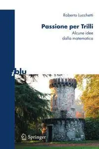 Passione per Trilli: Alcune idee dalla matematica
