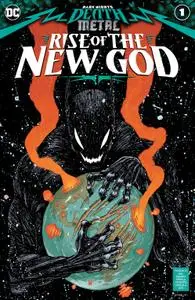 Dark Nights - Death Metal - Rise Of The New God 001 (2020) (Webrip) (The Last Kryptonian-DCP