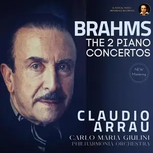 Claudio Arrau - Brahms- The 2 Piano Concertos by Claudio Arrau (2023) [Official Digital Download 24/96]