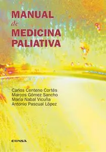 «Manual de medicina paliativa» by Carlos Centeno Cortés