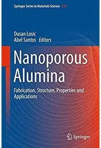 Nanoporous Alumina: Fabrication, Structure, Properties and Applications (Repost)