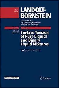 Surface Tension of Pure Liquids and Binary Liquid Mixtures: Supplement to Volume IV/24