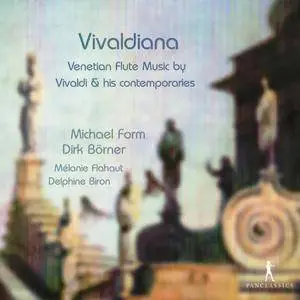 Michael Form, Dirk Borner, Melanie Flahaut, Delphine Biron - Vivaldiana: Venetian Flute Music (2012)