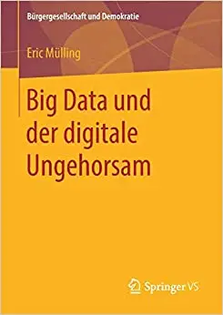 Big Data und der digitale Ungehorsam