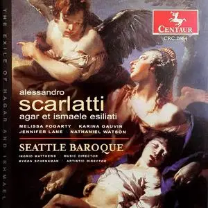 Ingrid Matthews, Seattle Baroque - Alessandro Scarlatti: Agar et Ismaele Esiliati (2003)