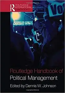 Routledge Handbook of Political Management