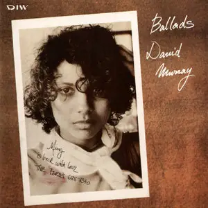 David Murray - Ballads (1988) [REPOST]