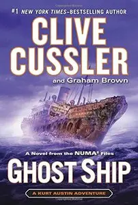 Ghost Ship (The Numa Files) by Clive Cussler and Graham Brown