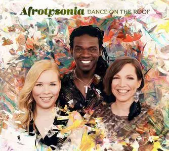 Afrotysonia - Dance On the Roof (2017)