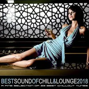 VA - Best Sound Of Chill And Lounge 2018 (2018)