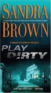 Play Dirty by Sandra Brown