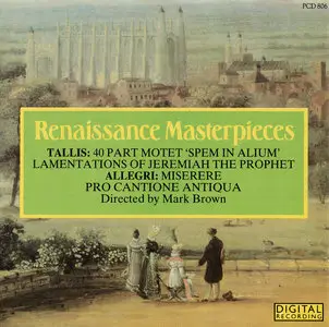 Renaissance Masterpieces  --  Pro Cantione Antiqua - Mark Brown (1985)