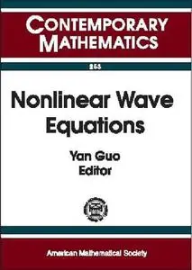 Nonlinear Wave Equations: A Conference in Honor of Walter A. Strauss on the Occasion of His Sixtieth Birthday, May 2-3, 1998, B