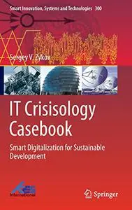 IT Crisisology Casebook: Smart Digitalization for Sustainable Development