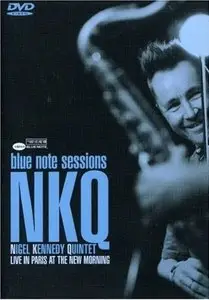 Nigel Kennedy Quintet - The Blue Note Sessions: Live In Paris At The New Morning (2007) [DVD9]
