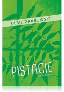 «PISTACIE» by Ulrik Grabowski