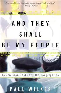 And They Shall Be My People: An American Rabbi and His Congregation
