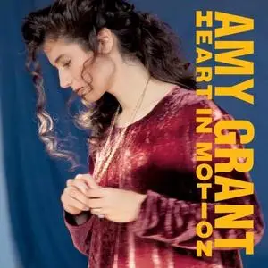 Amy Grant - Heart In Motion (Remastered) (1991/2020) [Official Digital Download]