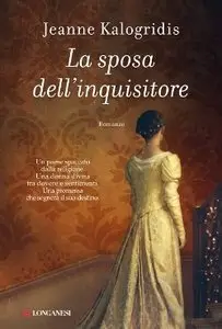 Jeanne Kalogridis - La sposa dell'inquisitore