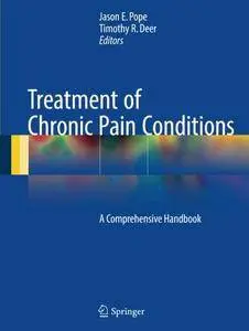 Treatment of Chronic Pain Conditions: A Comprehensive Handbook