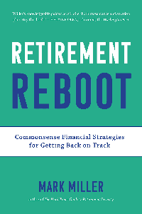 Retirement Reboot: Commonsense Financial Strategies for Getting Back on Track