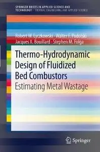 Thermo-Hydrodynamic Design of Fluidized Bed Combustors: Estimating Metal Wastage