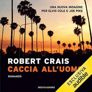 «Caccia all'uomo» by Robert Crais