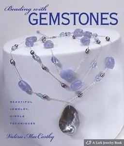 Beading with Gemstones: Beautiful Jewelry, Simple Techniques [Repost]